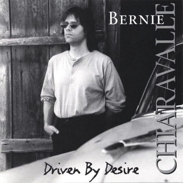 Bernie Chiaravalle - Driven by Desire